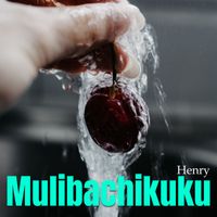 Henry - Mulibachikuku