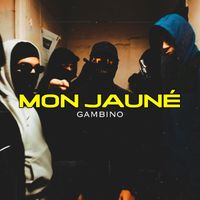 Gambino - Mon jauné (Explicit)