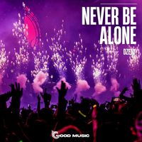 Dzeju - Never Be Alone