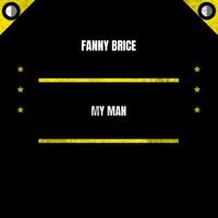 Fanny Brice - My Man