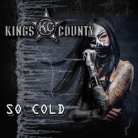 Kings County - So Cold