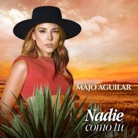 Majo Aguilar - Nadie Como Tú