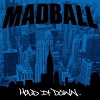 Madball - Hold It Down (Explicit)