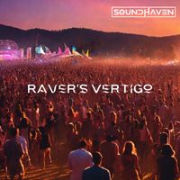 Soundhaven - Raver's Vertigo