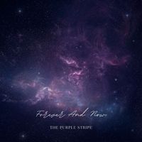 The Purple Stripe - Forever And Now