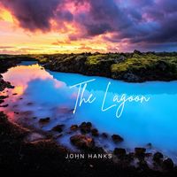 John Hanks - The Lagoon
