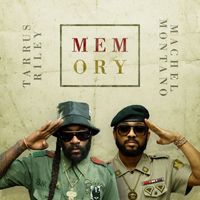 Machel Montano, Tarrus Riley - Memory