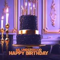 M L Underwood - Happy Birthday