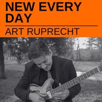 Art Ruprecht - New Every Day
