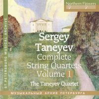 Taneyev Quartet - Taneyev: Complete String Quartets, Vol. 1