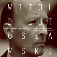 Ernst Kovacic - Lutoslawski: Opera Omnia 03