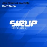 Alex Nocera & Roy Batty - Don't Sleep