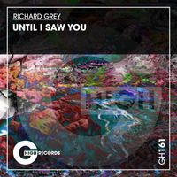 Richard Grey - Until I Saw You