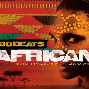 Various Artists - 100 Beats: African