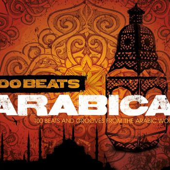 Various Artists - 100 Beats: Arabica