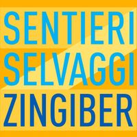 Sentieri Selvaggi - Zingiber