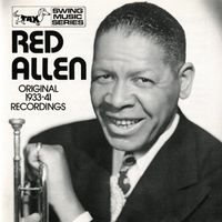 Henry Red Allen - Red Allen: Original 1933-1941 Recordings