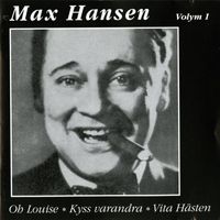 Max Hansen - Max Hansen, Vol. 1 (1932-1955)