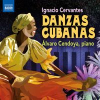 Álvaro Cendoya - Cervantes: Danzas cubanas