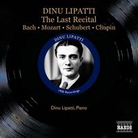 Dinu Lipatti - Dinu Lipatti - The Last Recital (16 September 1950)