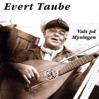 Evert Taube - Vals på Mysingen
