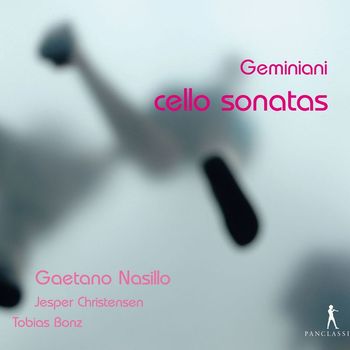 Gaetano Nasillo - Geminiani: Cello Sonatas