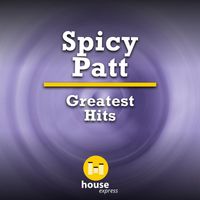 Spicy Patt - Greatest Hits