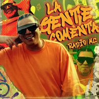 Radio MC - La Gente Comenta (Explicit)