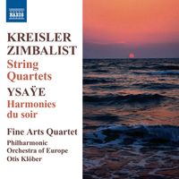 Fine Arts Quartet - Kreisler - Zimbalist: String Quartets
