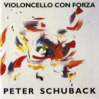 Peter Schuback - Violoncello con forza