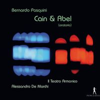 Alessandro De Marchi - Pasquini: Cain & Abel
