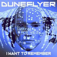 Duneflyer - I Want to Remember