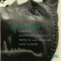 Swedish Radio Symphony Orchestra - Rangström: Häxorna, Divertimento elegiaco, Violin Partita in B Minor, & Havet sjunger