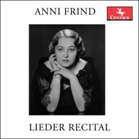 Anni Frind - Anni Frind: Lieder Recital
