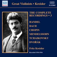 Fritz Kreisler - Kreisler: The Complete Recordings, Vol. 3 (1914-1916)