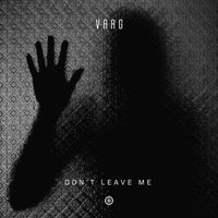 VAAG - Don't Leave Me