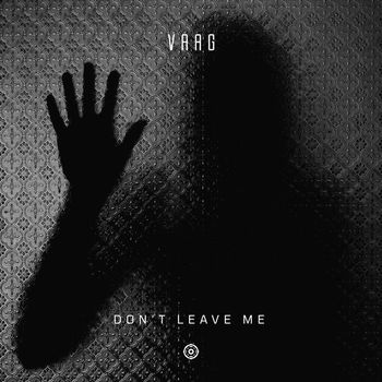 VAAG - Don't Leave Me