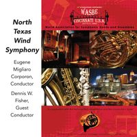 North Texas Wind Symphony - 2009 WASBE Cincinnati, USA: North Texas Wind Symphony