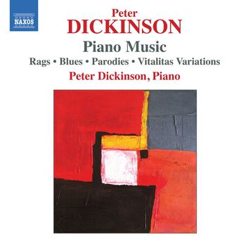 Peter Dickinson - Dickinson: Piano Music