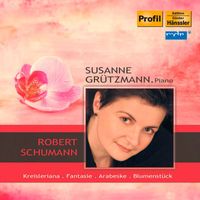 Susanne Grützmann - Schumann: Kreisleriana - Fantasie - Arabeske - Blumenstück