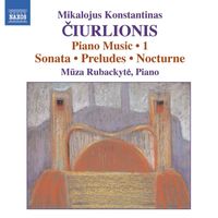 Muza Rubackyte - Ciurlionis: Piano Music, Vol. 1