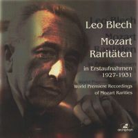Leo Blech - Mozart: Raritäten