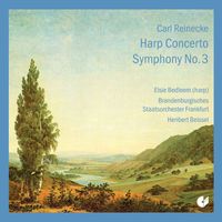 Heribert Beissel - Reinecke: Harp Concerto - Symphony No. 3