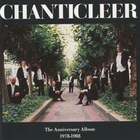 Chanticleer - The Anniversary Album, 1978-1988