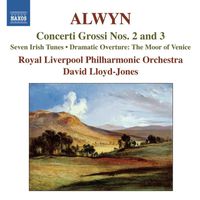 David Lloyd-Jones - Alwyn: Concerti Grossi Nos. 2 & 3