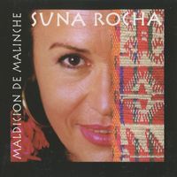 Suna Rocha - Maldicion de Malinche