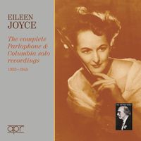 Eileen Joyce - The Complete Parlophone & Columbia Solo Recordings (Recorded 1933-1945)