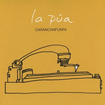Carancanfunfa - La pua