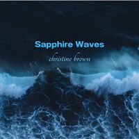 Christine Brown - Sapphire Waves