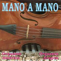 Orquesta Aragon - Mano a Mano and More